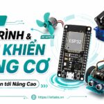 Series: Lập trình & Điều khiển Động Cơ từ Cơ Bản tới Nâng Cao