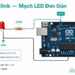 LED Blink — Hiểu Cấu Trúc Sketch và Điều Khiển LED Ngoài